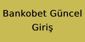 Bankobet Güncel Giriş Bankobet Güncel Giriş